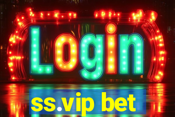 ss.vip bet